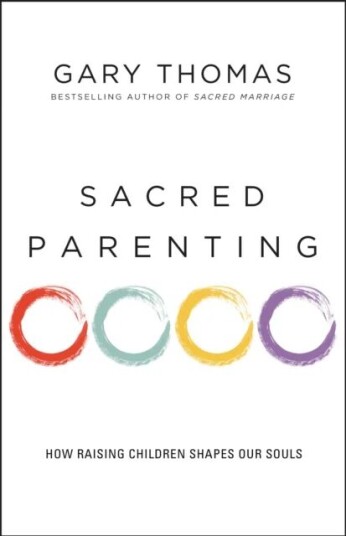 Sacred Parenting Av Gary Thomas