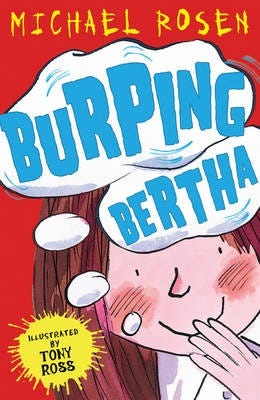 Burping Bertha Av Michael Rosen Burping Bertha Av Michael Rosen