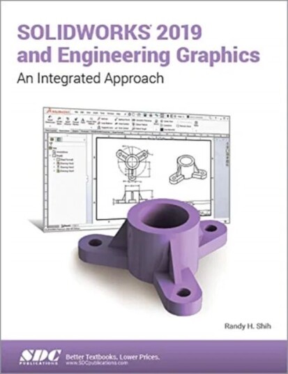 Solidworks 2019 And Engineering Graphics Av Randy Shih