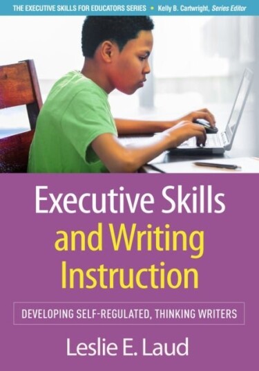 Executive Skills and Writing Instruction Executive Skills and Writing Instruction