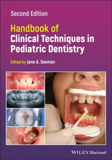 Handbook Of Clinical Techniques In Pediatric Dentistry