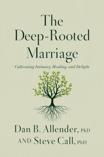 The DeepRooted Marriage Cultivating Intimacy, Healing, and Delight The DeepRooted Marriage Cultivating Intimacy, Healing, and Delight