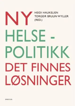 Ny Helsepolitikk
