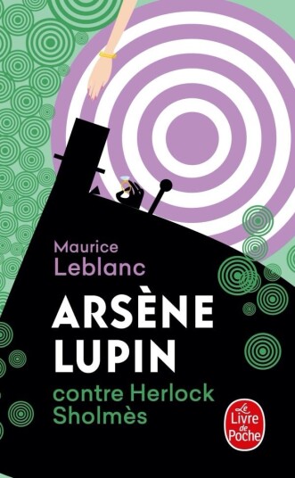 Arsene Lupin contre Herlock Sholmes Arsene Lupin contre Herlock Sholmes