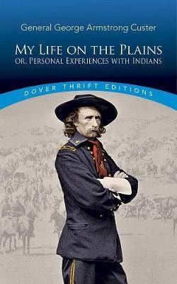 My Life On The Plains Av George Custer