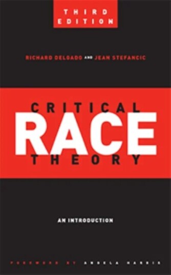 Critical Race Theory (Third Edition) Av Richard Delgado, Jean Stefancic