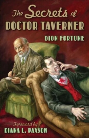 Secrets Of Doctor Taverner Av Dion (Dion Fortune) Fortune Secrets Of Doctor Taverner Av Dion (Dion Fortune) Fortune