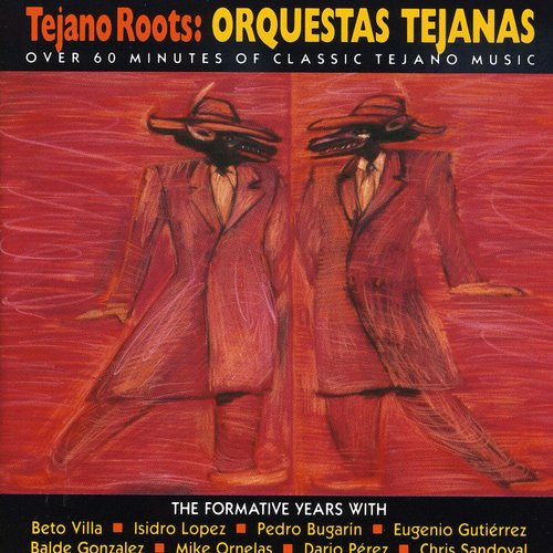 Diverse Artister Tejano Roots: Orquestas Tejanas 194760 CD