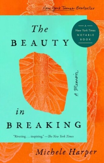 The Beauty In Breaking Av Michele Harper The Beauty In Breaking Av Michele Harper