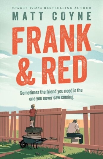 Frank and Red The heartwarming story of an unlikely friendship