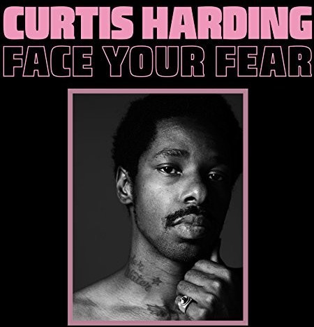 Curtis Harding Face Your Fear CD