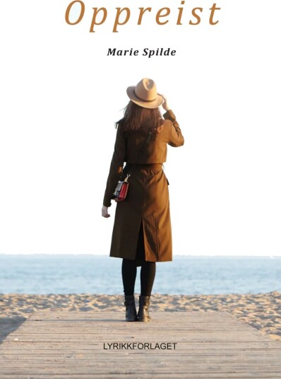 Oppreist Av Marie Spilde