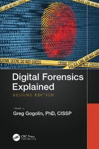 Gogolin Greg Digital Forensics Explained
