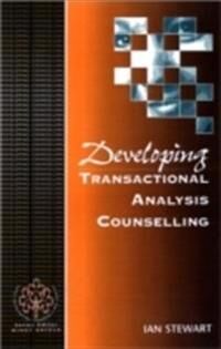 Stewart Ian Developing Transactional Analysis Counselling