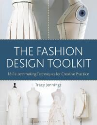 The Fashion Design Toolkit Av Tracy (Dominican University Usa) Jennings The Fashion Design Toolkit Av Tracy (Dominican University Usa) Jennings