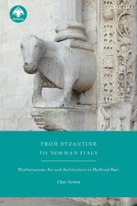 Vernon Clare From Byzantine to Norman Italy