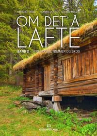 Om Det Å Lafte Av Jon Bojer Godal, Steinar Moldal, Henning Olstad