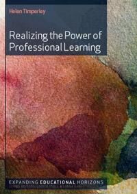 Realizing The Power Of Professional Learning Av Helen Timperley