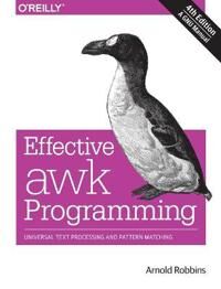 Effective Awk Programming, 4e Av Arnold Robbins