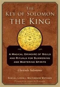 The Key Of Solomon The King Av S.L. Macgregor (S.L. Macgregor Mathers) Mathers