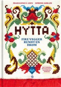 Hytta Av Simone Abram, Marianne E. Lien Hytta Av Simone Abram, Marianne E. Lien