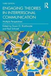 Engaging Theories In Interpersonal Communication