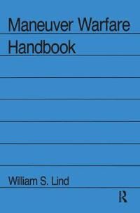 Maneuver Warfare Handbook Av William S Lind