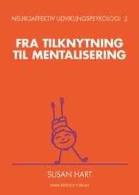 Hart Susan Neuroaffektiv udviklingspsykologi 2