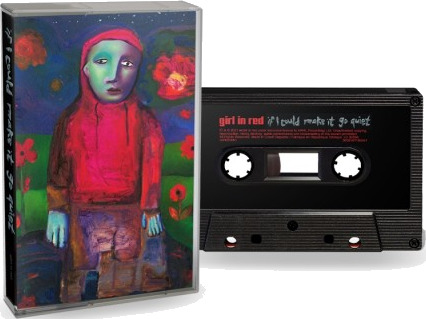 girl in red if i could make it go quiet Kassett