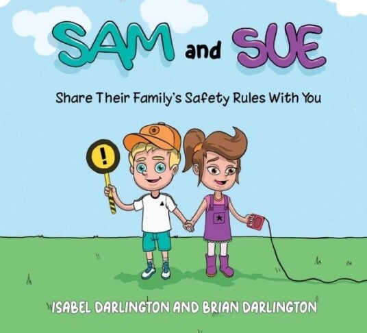 Sam and Sue Share Their Family's Safety Rules With You Sam and Sue Share Their Family's Safety Rules With You