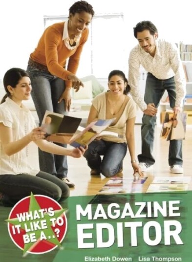 What'S It Like To Be A Magazine Editor? Av Elizabeth Dowen, Lisa Thompson
