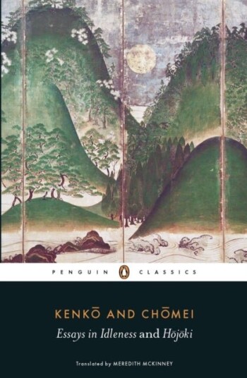 Essays In Idleness Av None Kenko, Kamo No Chomei
