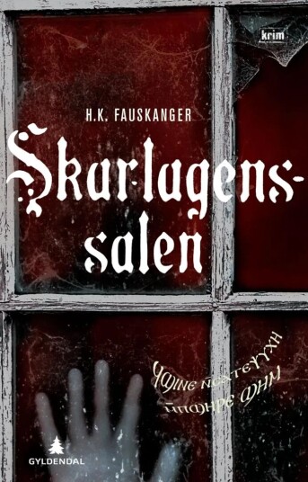 Skarlagenssalen, Eller Det Røde Rom Gjengitt Etter Oskar Prods Brattenschlags Etterlatte Nedtegnelser Av H. K. Fauskanger