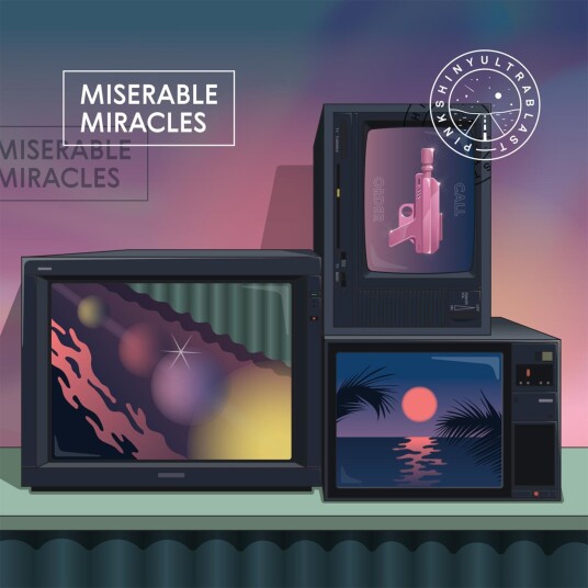 Pinkshinyultrablast Miserable Miracles LP/Vinyl Pinkshinyultrablast Miserable Miracles LP/Vinyl