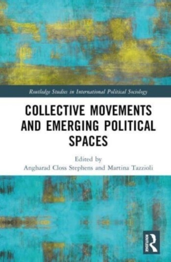 Collective Movements and Emerging Political Spaces