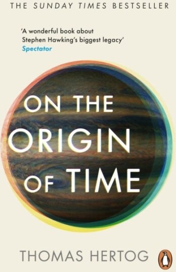 On The Origin Of Time Av Thomas Hertog
