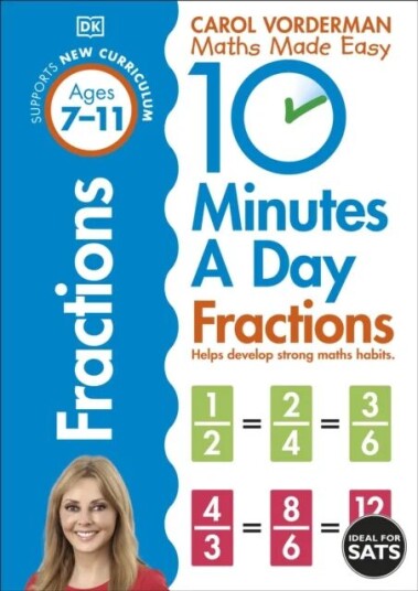 10 Minutes A Day Fractions, Ages 7-11 (Key Stage 2) Av Carol Vorderman