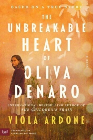 The Unbreakable Heart Of Oliva Denaro Av Viola Ardone