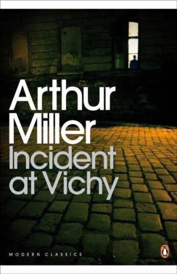 Incident At Vichy Av Arthur Miller