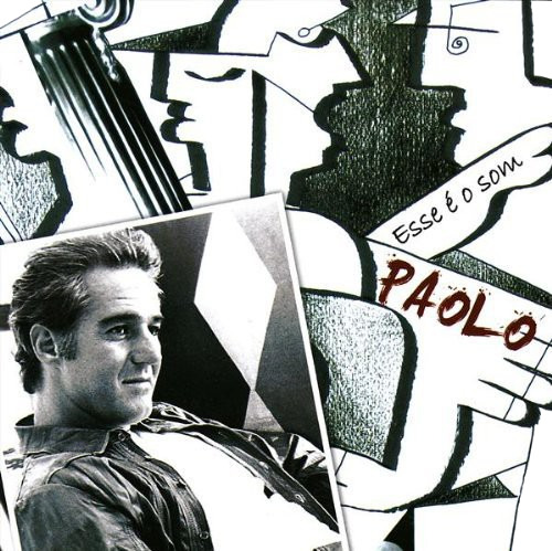Paolo Esse E O Som CD