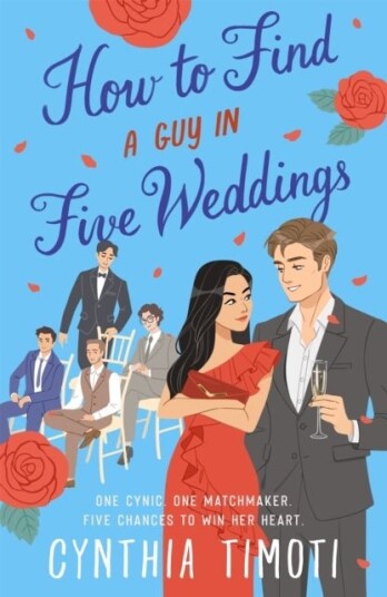 How to Find a Guy in Five Weddings How to Find a Guy in Five Weddings