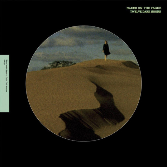 Naked On The Vague Twelve Dark Noons EP CD