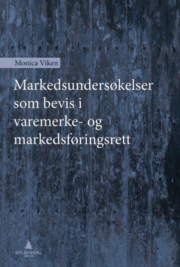 Markedsundersøkelser Som Bevis I Varemerke- Og Markedsføringsrett Av Monica Viken Markedsundersøkelser Som Bevis I Varemerke- Og Markedsføringsrett Av Monica Viken
