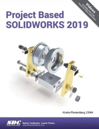 Project Based Solidworks 2019 Av Kirstie Plantenberg
