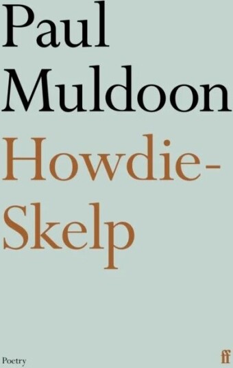 Howdie-Skelp Av Paul Muldoon