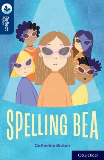 Oxford Reading Tree Treetops Reflect: Oxford Reading Level 14: Spelling Bea Av Catherine Bruton
