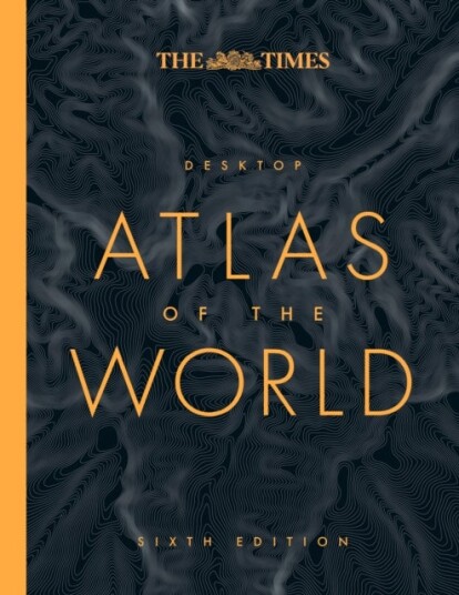 The Times Desktop Atlas of the World The Times Desktop Atlas of the World