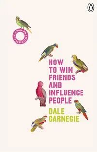 How To Win Friends And Influence People Av Dale Carnegie