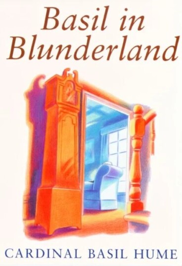 Basil In Blunderland Av Basil Hume