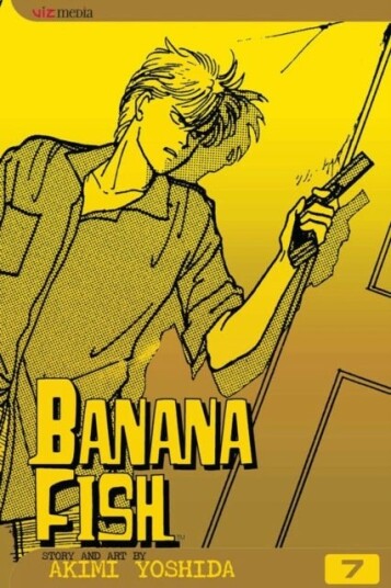 Banana Fish Vol. 7 Banana Fish Vol. 7